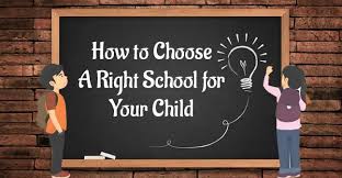 How to Choose the Right School for Your Child