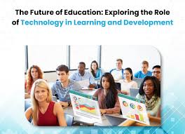 The Role of Technology in the Future of Education